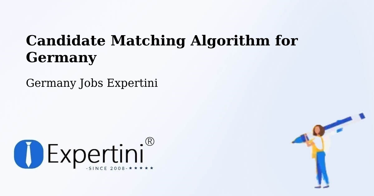 Candidate Matching Algorithm Overview – Eschwege - Germany Jobs Expertini